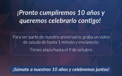 ¡CENS cumple 10 años y queremos celebrarlo contigo!